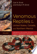 Venomous reptiles of the United States, Canada, and northern Mexico /