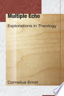 Multiple echo : explorations in theology /