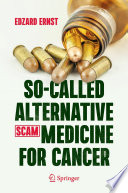 So-Called Alternative Medicine (SCAM) for Cancer /