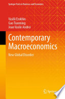Contemporary Macroeconomics : New Global Disorder /