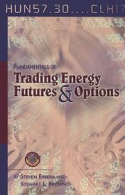 Fundamentals of trading energy futures & options /