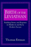 Birth of the leviathan : building states and regimes in medieval and early modern Europe /