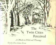 The Twin Cities perceived : a study in words and drawings /