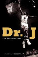 Dr. J : the autobiography /