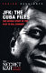 JFK : the Cuba files : the untold story of the plot to kill Kennedy /