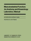 Musculoskeletal function ; an anatomy and kinesiology laboratory manual /