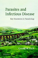 Parasites and infectious disease : discovery by serendipity, and otherwise /