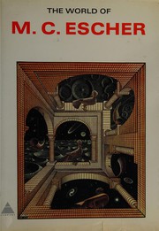 The world of M. C. Escher /