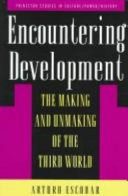 Encountering development : the making and unmaking of the Third World /
