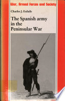 The Spanish army in the Peninsular War /