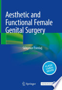 Aesthetic and Functional Female Genital Surgery /