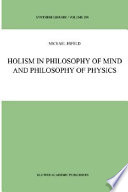 Holism in philosophy of mind and philosophy of physics /