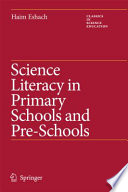 Science literacy in primary schools and pre-schools /