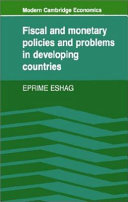 Fiscal and monetary policies and problems in developing countries /