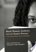 Black women, academe, and the tenure process in the United States and the Caribbean /