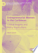 Entrepreneurial Women in the Caribbean : Critical Insights and Policy Implications /
