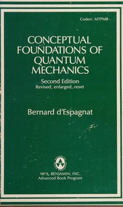 Conceptual foundations of quantum mechanics /