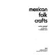 Mexican folk crafts /