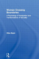 Women crossing boundaries : a psychology of immigration and transformations of sexuality /
