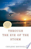 Through the eye of the storm : a book dedicated to rebuilding what Katrina washed away /