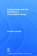 Copayments and the demand for prescription drugs /