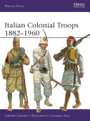Italian colonial units : 1882-1960 /