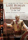 Armies of the late Roman Empire AD 284 to 476 : history, organization and equipment /