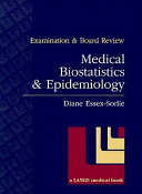 Medical biostatistics & epidemiology : examination & board review /