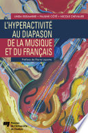 L'hyperactivite au diapason de la musique et du français /