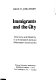 Immigrants and the city : ethnicity and mobility in a nineteenth century midwestern community.