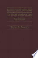 Hormonal Actions in Non-endocrine Systems /