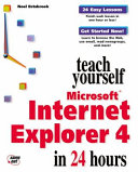 Teach yourself Microsoft Internet Explorer 4 in 24 hours /