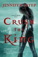 Crush the king /