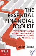 The Essential Financial Toolkit : Everything You Always Wanted to Know About Finance But Were Afraid to Ask /