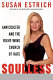 Soulless : Ann Coulter and the right-wing church of hate /