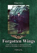 Forgotten wings : planeurs en Normandie et dans le Sud de la France /