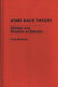 Arms race theory : strategy and structure of behavior /