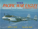 WWII Pacific war eagles : China/Pacific aerial conflict in original color /