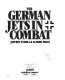 The German jets in combat /