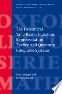 The dynamical Yang-Baxter equation, representation theory, and quantum integrable systems /