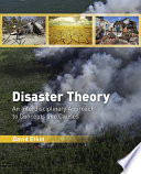 Disaster theory : an interdisciplinary approach to concepts and causes /