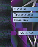 Managing technological innovation /