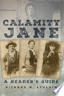 Calamity Jane : a reader's guide /