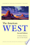 The American West : a modern history, 1900 to the present /