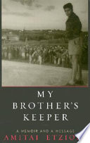 My brother's keeper : a memoir and a message /