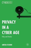 Privacy in a cyber age : policy and practice /