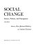 Social change: sources, patterns, and consequences /