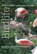 Birdlife of Houston, Galveston, and the Upper Texas coast /