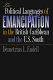 The political languages of emancipation in the British Caribbean and the U.S. South /