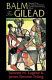 Balm for Gilead : pastoral care for African American families experiencing abuse /